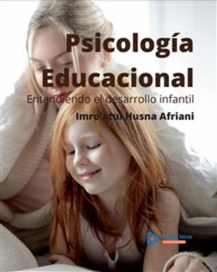 Psicología Educacional - Entendiendo el desarrollo infantil - cover
