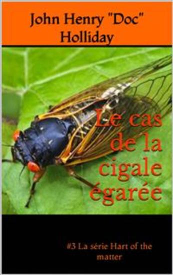 Le Cas De La Cigale Égarée - Le Cas De La Cigale Égarée - cover