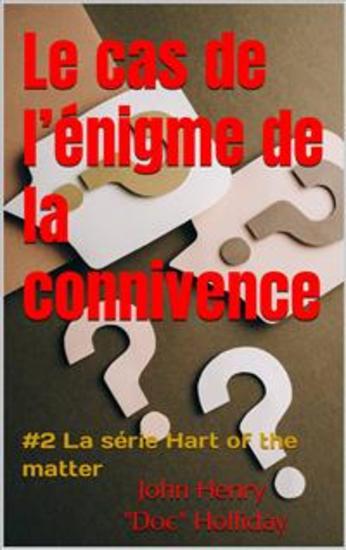 Le Cas De L’Énigme De La Connivence - Le Cas De L’Énigme De La Connivence - cover