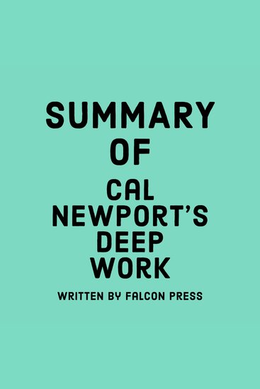 Summary of Cal Newport's Deep Work - cover