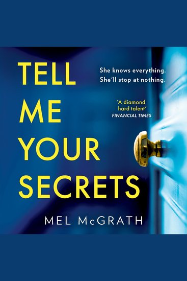 Tell Me Your Secrets: A chilling psychological suspense novel of buried truths and shocking revelations perfect for fans of Lisa Jewell! - cover