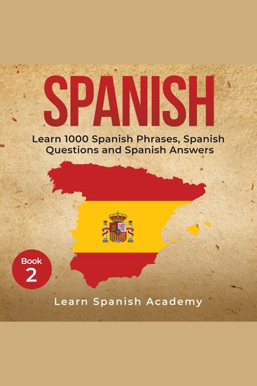 Spanish - Learn 1000 Spanish Phrases Spanish Questions and Spanish Answers - cover