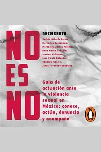 No es no - Guía de actuación ante la violencia sexual en México