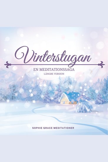 Vinterstugan En meditationssaga Längre version - cover