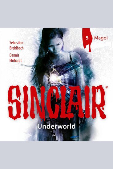Sinclair Staffel 2: Underworld Folge 5: Magoi (Ungekürzt) - cover
