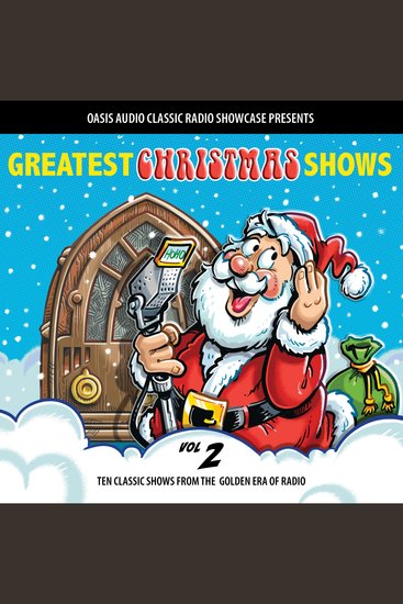 Greatest Christmas Shows Volume 2 - Ten Classic Shows from the Golden Era of Radio - cover