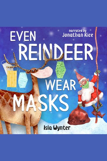 Even Reindeer Wear Masks - A Christmas Audiobook for Children - cover