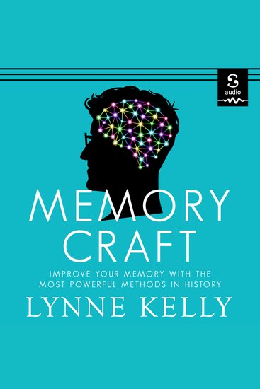 Memory Craft - Improve Your Memory with the Most Powerful Methods in History - cover