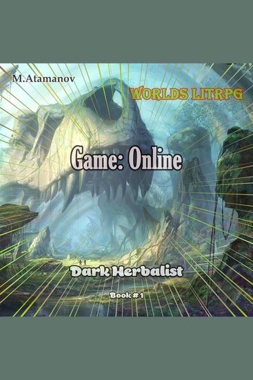Game: Online (Dark Herbalist Book#1): Worlds LitRPG - cover