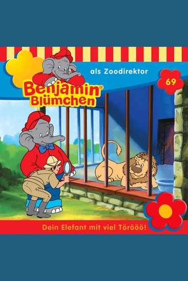 Benjamin Blümchen Folge 69: Benjamin als Zoodirektor - cover