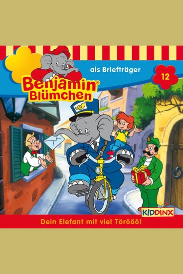 Benjamin Blümchen Folge 12: Benjamin als Briefträger - cover