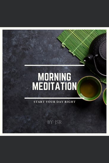 Morning Meditation - Start Your Day Right - cover