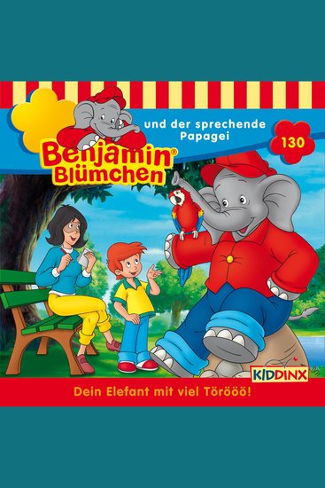 Benjamin Blümchen Folge 130: Benjamin und der sprechende Papagei - cover