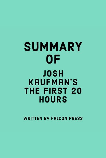 Summary of Josh Kaufman’s The First 20 Hours - cover