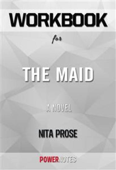 Workbook on The Maid: A Novel by Nita Prose (Fun Facts & Trivia Tidbits) - cover