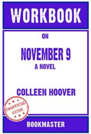Workbook on November 9: A Novel by Colleen Hoover | Discussions Made Easy - cover