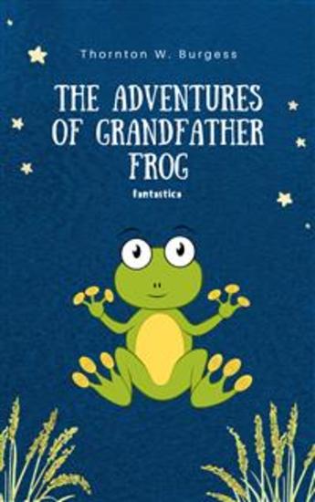 The Adventures of Grandfather Frog - cover
