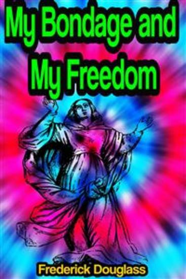 My Bondage and My Freedom - cover