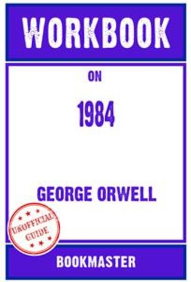 Workbook on 1984 by George Orwell | Discussions Made Easy - cover