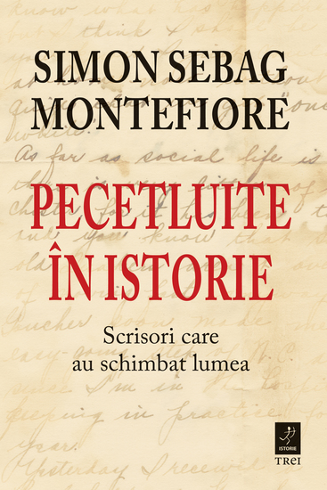 Pecetluite in istorie - Scrisori care au schimbat lumea - cover