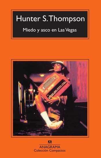 Miedo y asco en Las Vegas - Un viaje salvaje al corazón del Sueño Americano - cover