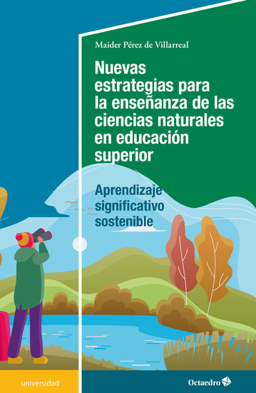 Nuevas estrategias para la enseñanza de las ciencias naturales en la Enseñanza Superior - Aprendizaje significativo sostenible - cover