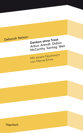 Denken ohne Trost - Arbus Arendt Didion McCarthy Sontag Weil - cover