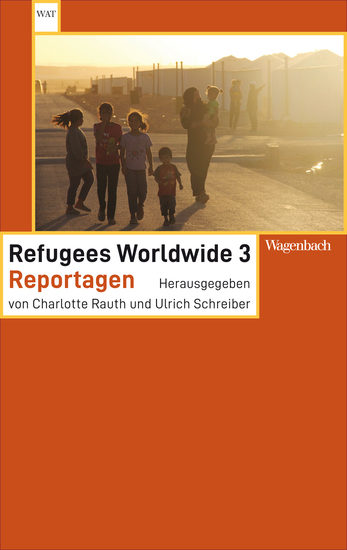 Refugees Worldwide 3 - Reportagen - cover