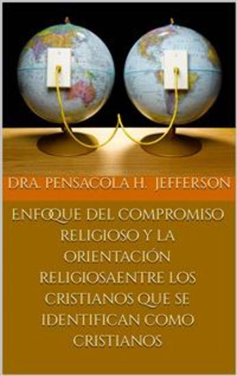 Enfoque Del Compromiso Religioso Y La Orientación Religiosa - Entre Los Cristianos Que Se Identifican Como Cristianos - cover