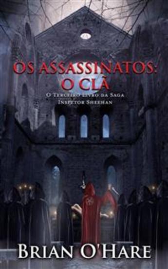 Os Assassinatos: O Clã - (Os Mistérios Do Inspetor Sheehan - Livro Três) - cover