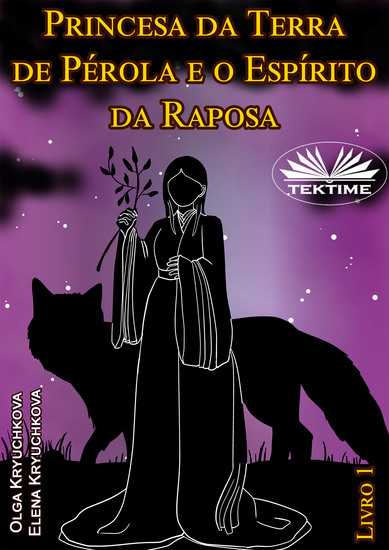 Princesa Da Terra De Pérola E O Espírito Da Raposa Livro 1 - cover