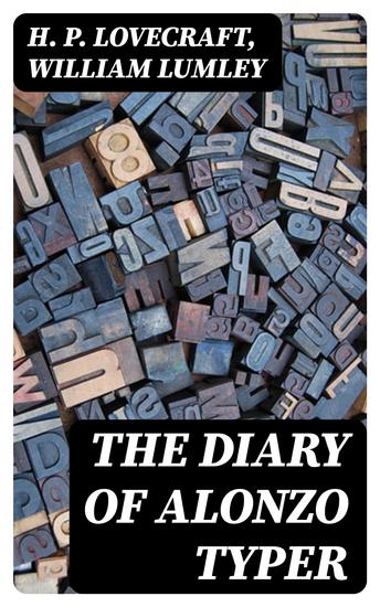 The Diary of Alonzo Typer - cover