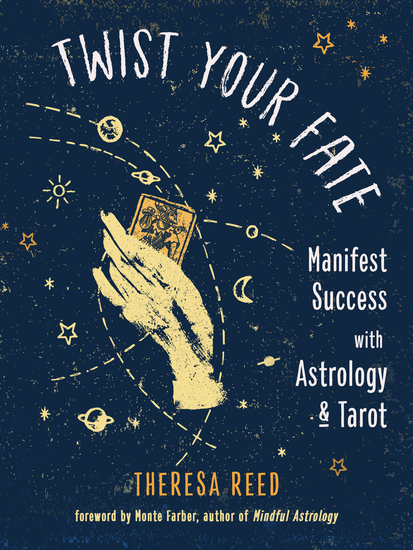 Twist Your Fate - Manifest Success with Astrology and Tarot - cover