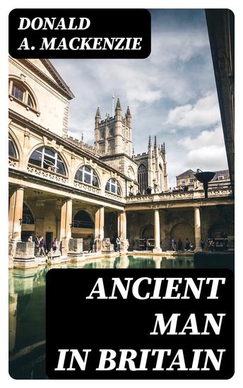 Ancient Man in Britain - cover