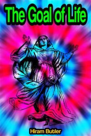 The Goal of Life or Science and Revelation - cover