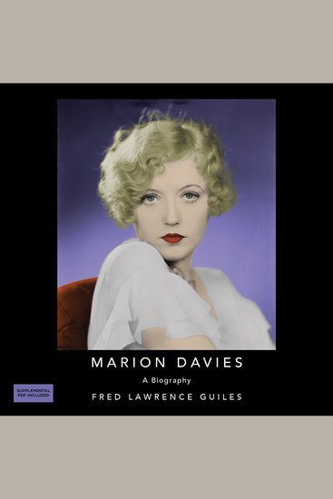 Marion Davies: A Biography - Fred Lawrence Guiles Hollywood Collection - cover