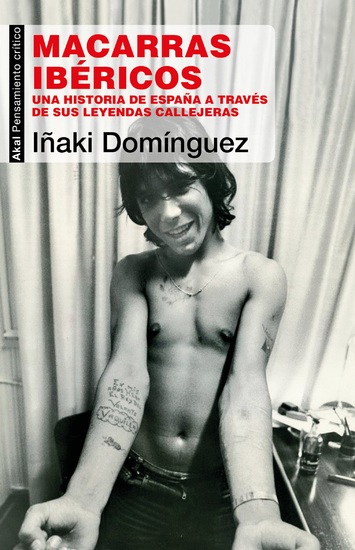Macarras ibéricos - Una historia de España a través de sus leyendas callejeras - cover
