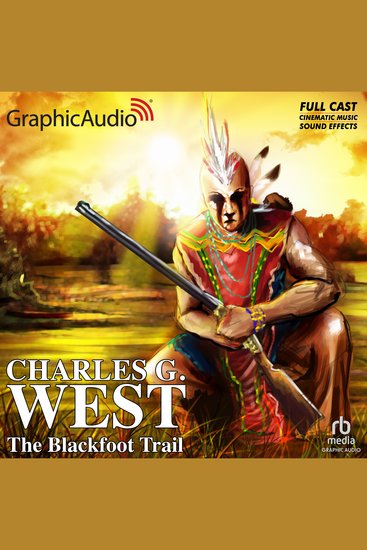 The Blackfoot Trail [Dramatized Adaptation] - cover