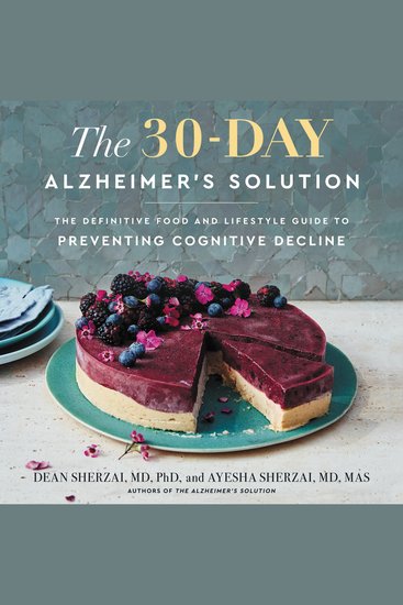 The 30-Day Alzheimer's Solution - The Definitive Food and Lifestyle Guide to Preventing Cognitive Decline - cover