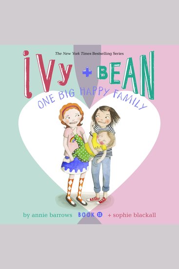 Ivy & Bean One Big Happy Family (Book 11) - cover