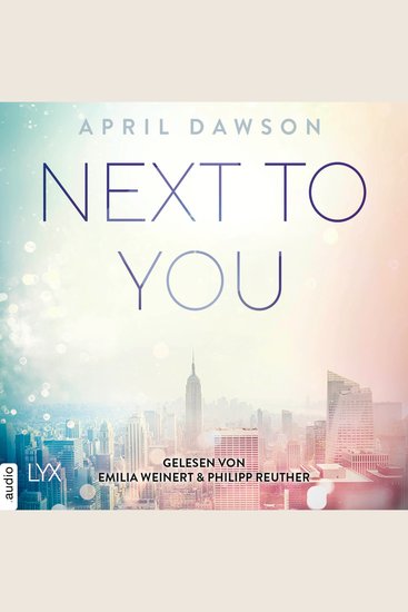 Next to You - Up-All-Night-Reihe Teil 2 (Ungekürzt) - cover