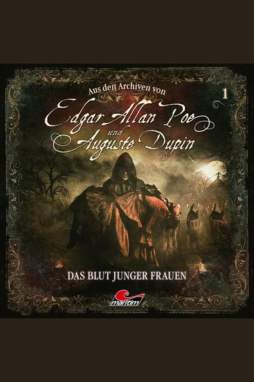 Edgar Allan Poe & Auguste Dupin Aus den Archiven Folge 1: Das Blut junger Frauen - cover