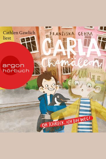 Carla Chamäleon: Oh Schreck ich bin weg! - Chamäleon Girl Band 1 (Ungekürzte Lesung) - cover
