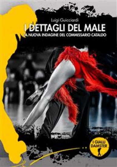 I dettagli del male - 2022 La nuova indagine del commissario Cataldo - cover