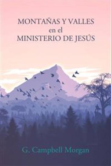 Montañas Y Valles En El Ministerio De Jesús - cover