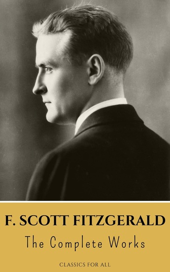 The Complete Works of F Scott Fitzgerald - cover