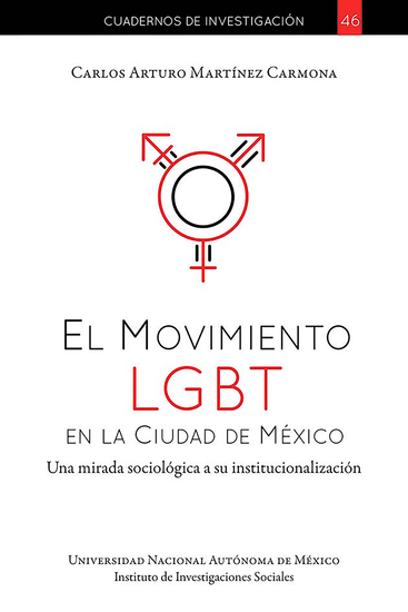 El Movimiento LGBT en la Ciudad de México - Una mirada sociológica a su institucionalización - cover