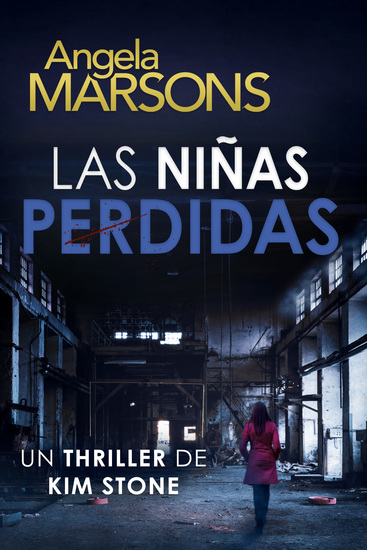 Las niñas perdidas - Un thriller policíaco de la detective Kim Stone - cover