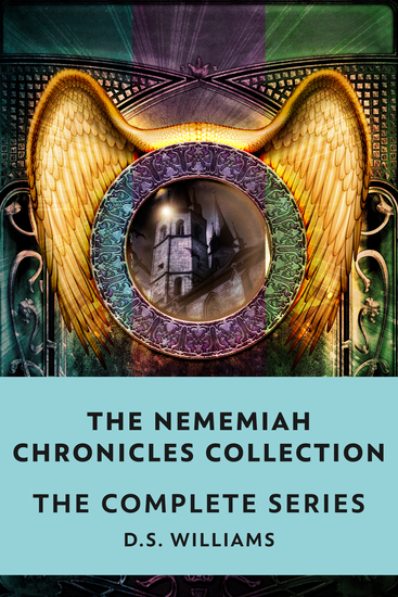 The Nememiah Chronicles Collection - The Complete Series - cover