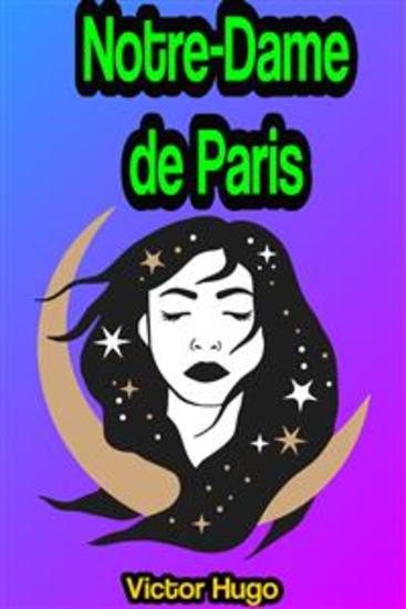 Notre-Dame de Paris: The Hunchback of Notre-Dame - cover